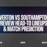 Everton vs Southampton
