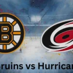 Bruins vs Hurricanes